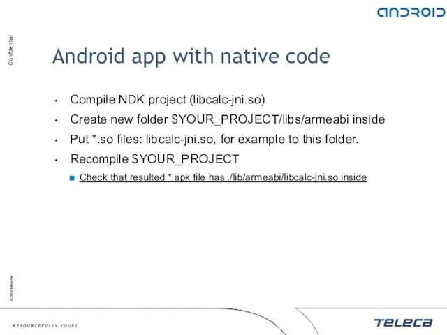 Android app with native code Compile NDK project (libcalc-jni.so) Create