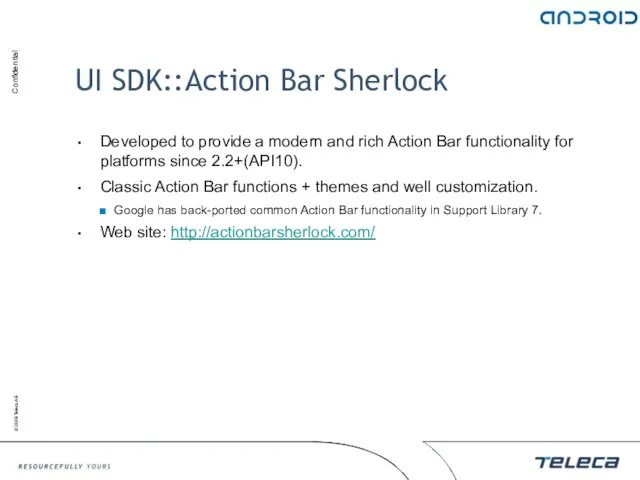 UI SDK::Action Bar Sherlock Developed to provide a modern and