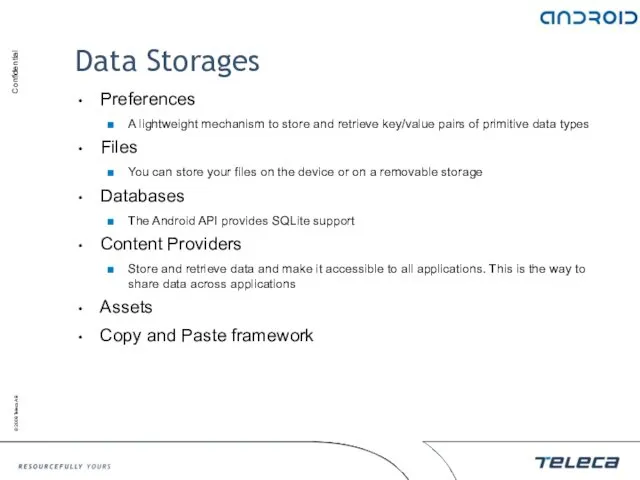 Data Storages Preferences A lightweight mechanism to store and retrieve