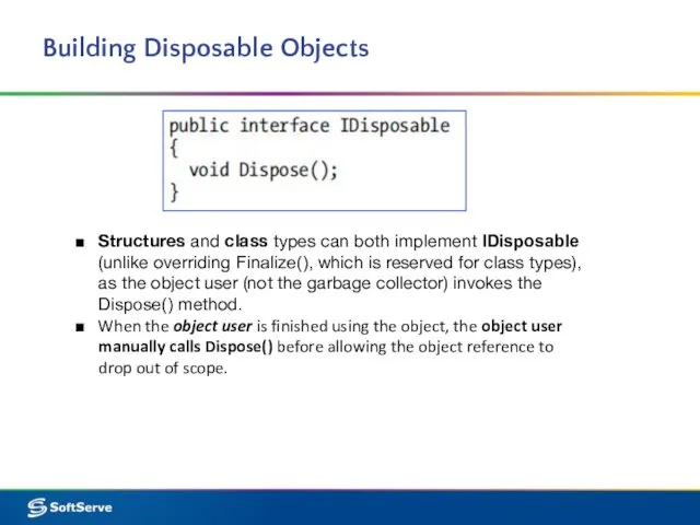 Building Disposable Objects Structures and class types can both implement