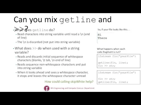 Can you mix getline and >>? What does getline do?