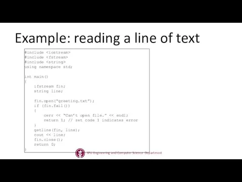 Example: reading a line of text #include #include #include using namespace std; int