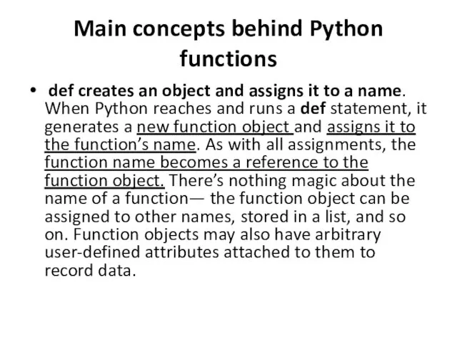 Main concepts behind Python functions def creates an object and