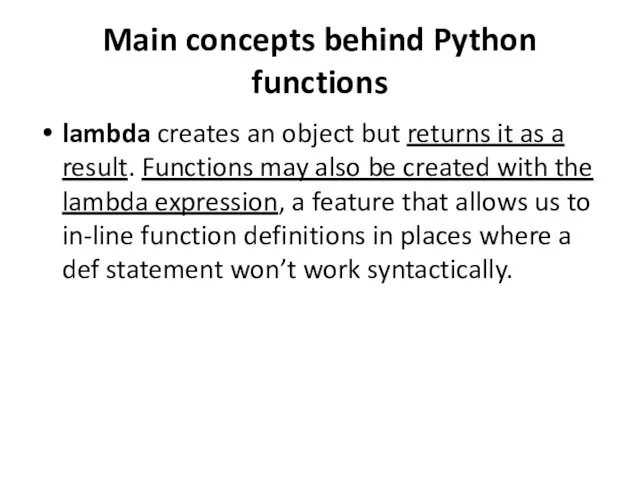 Main concepts behind Python functions lambda creates an object but