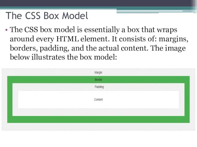 The CSS Box Model The CSS box model is essentially