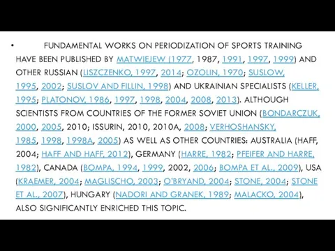 FUNDAMENTAL WORKS ON PERIODIZATION OF SPORTS TRAINING HAVE BEEN PUBLISHED