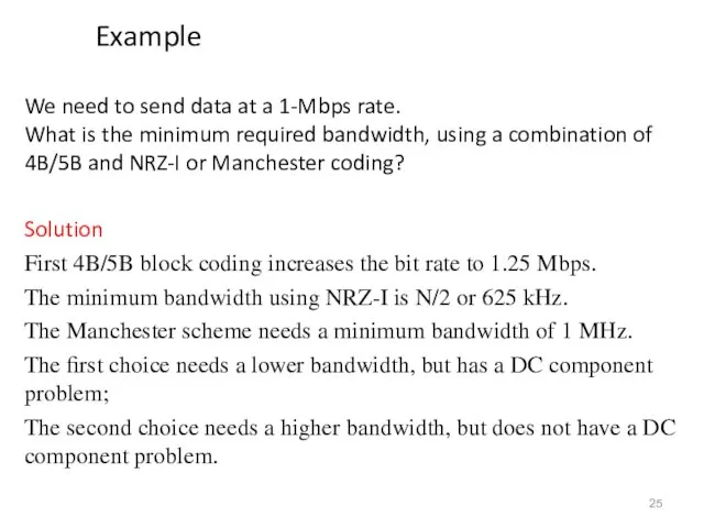 We need to send data at a 1-Mbps rate. What