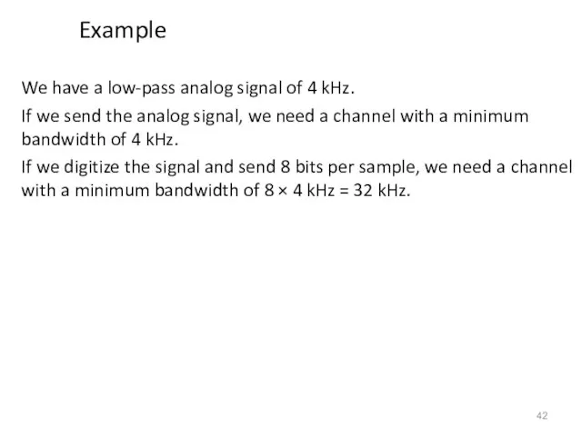 We have a low-pass analog signal of 4 kHz. If