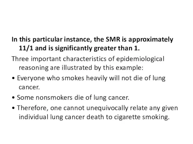 In this particular instance, the SMR is approximately 11/1 and