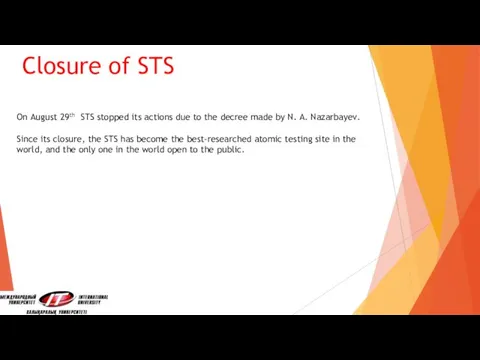 Closure of STS On August 29th STS stopped its actions