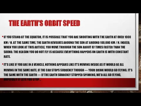 THE EARTH’S ORBIT SPEED IF YOU STAND AT THE EQUATOR,