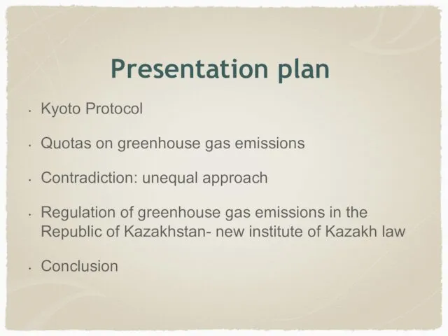 Kyoto Protocol Quotas on greenhouse gas emissions Contradiction: unequal approach