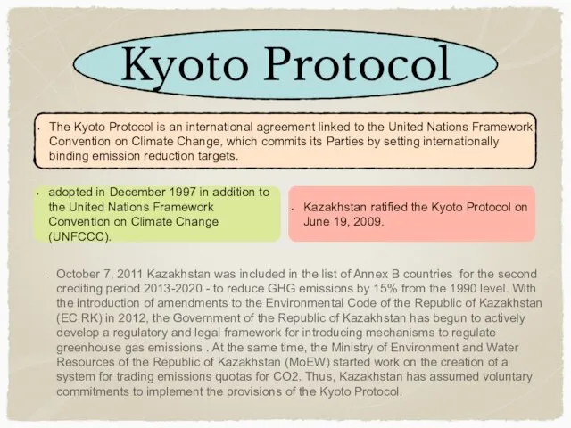 Kyoto Protocol October 7, 2011 Kazakhstan was included in the