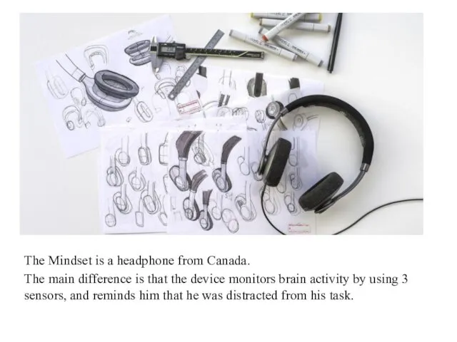 The Mindset is a headphone from Canada. The main difference