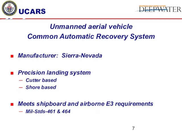 UCARS Unmanned aerial vehicle Common Automatic Recovery System Manufacturer: Sierra-Nevada