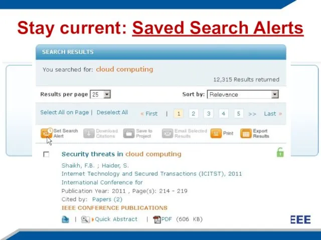 Stay current: Saved Search Alerts