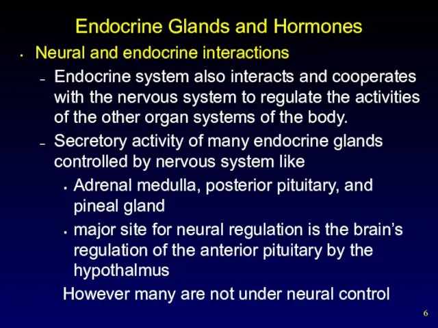 Endocrine Glands and Hormones Neural and endocrine interactions Endocrine system