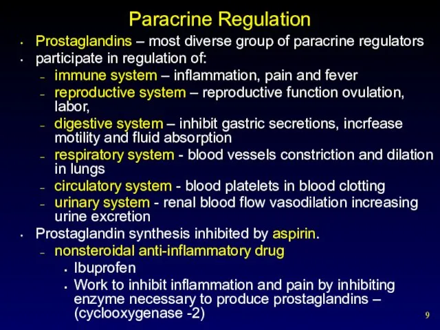 Paracrine Regulation Prostaglandins – most diverse group of paracrine regulators