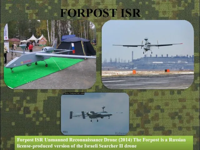 FORPOST ISR Forpost ISR Unmanned Reconnaissance Drone (2014) The Forpost