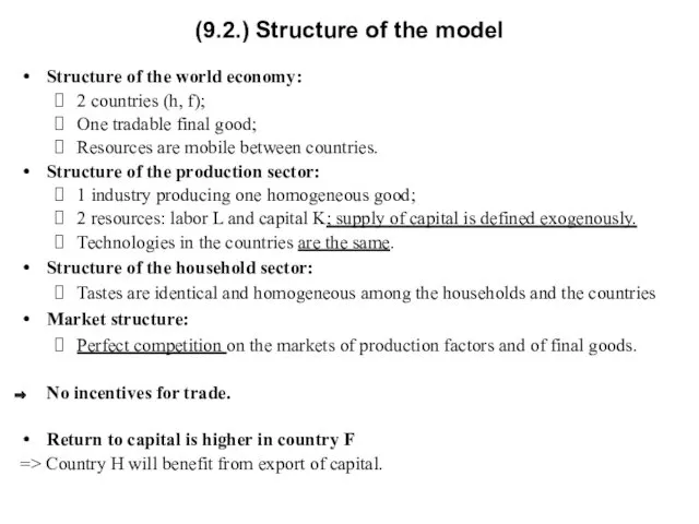 (9.2.) Structure of the model Structure of the world economy: