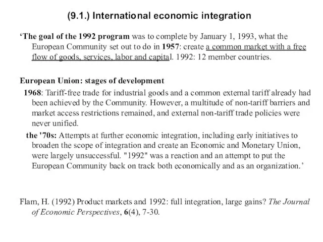 (9.1.) International economic integration ‘The goal of the 1992 program