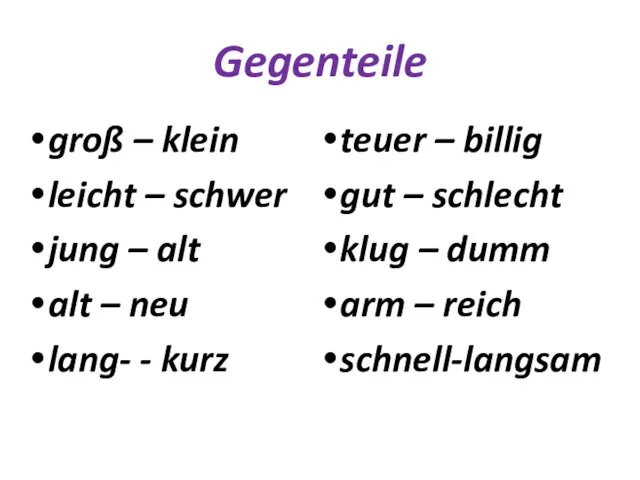 Gegenteile groß – klein leicht – schwer jung – alt