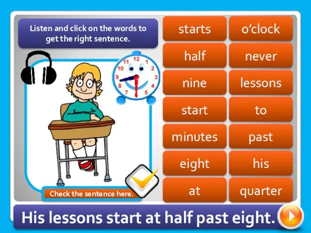 o’clock starts half never lessons nine start to past minutes