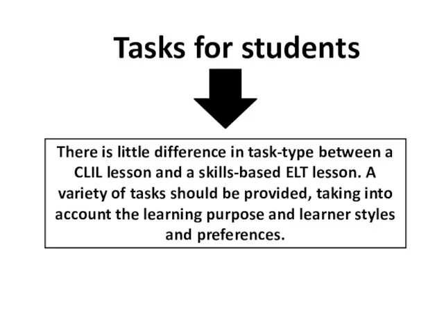 Tasks for students There is little difference in task-type between