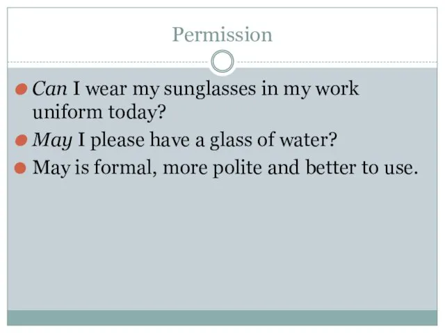 Permission Can I wear my sunglasses in my work uniform