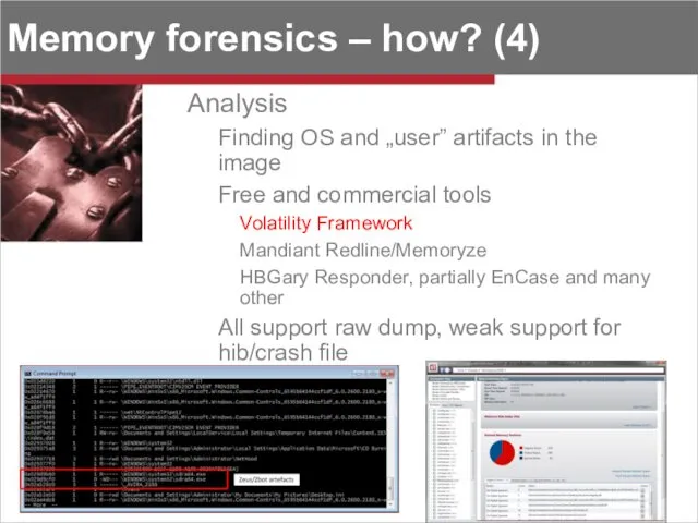 Memory forensics – how? (4) Analysis Finding OS and „user”