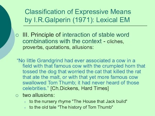 Classification of Expressive Means by I.R.Galperin (1971): Lexical EM III.