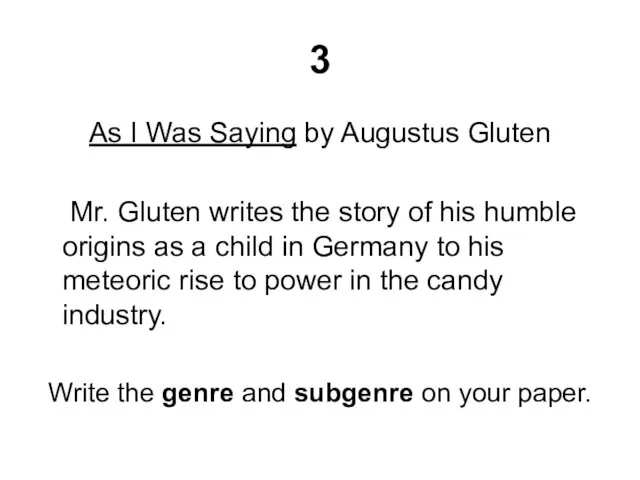 3 As I Was Saying by Augustus Gluten Mr. Gluten