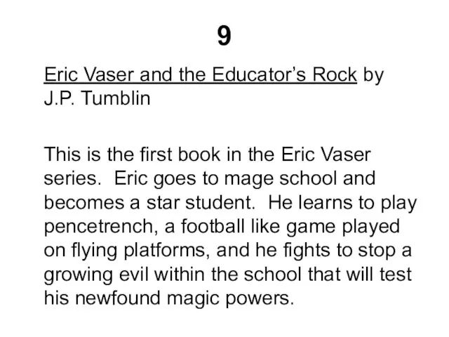 9 Eric Vaser and the Educator’s Rock by J.P. Tumblin