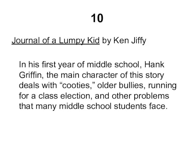 10 Journal of a Lumpy Kid by Ken Jiffy In