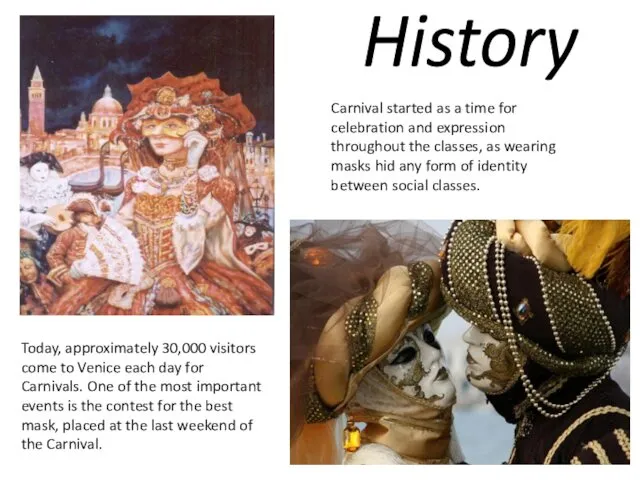 History Carnival started as a time for celebration and expression