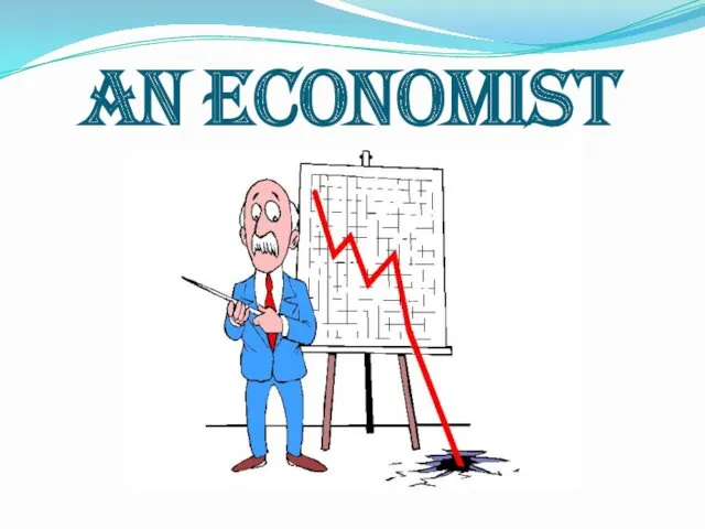 AN ECONOMIST