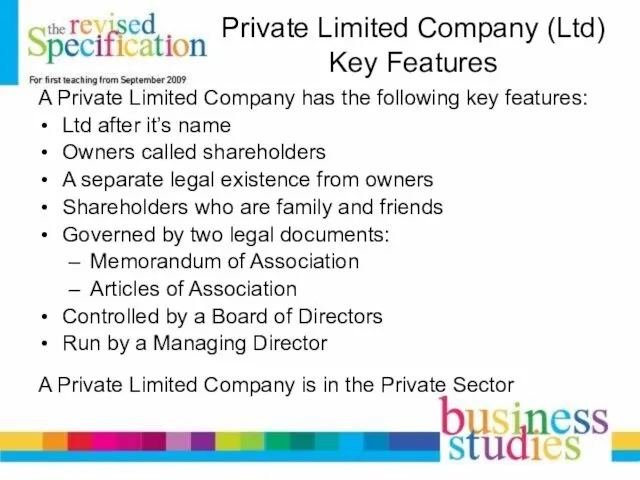 Private Limited Company (Ltd) Key Features A Private Limited Company