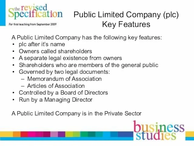 Public Limited Company (plc) Key Features A Public Limited Company