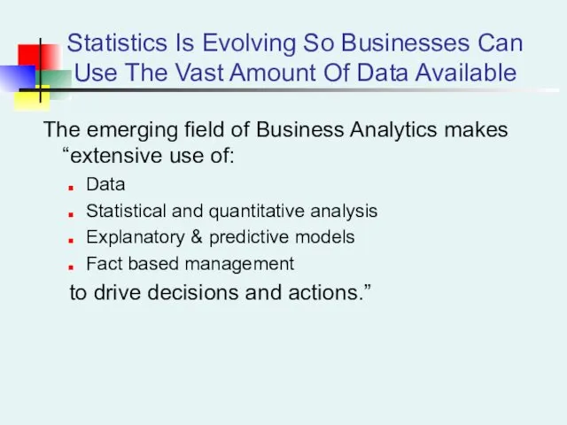 Statistics Is Evolving So Businesses Can Use The Vast Amount