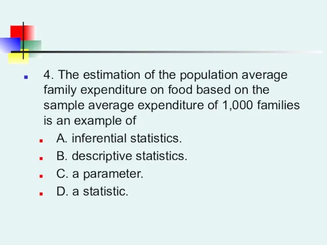 4. The estimation of the population average family expenditure on