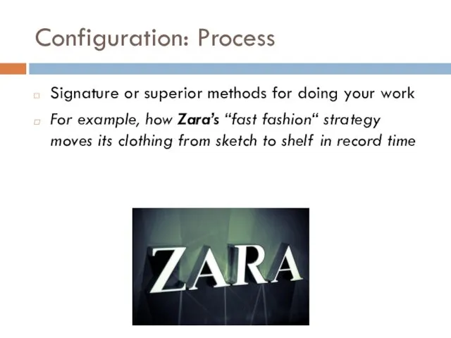 Configuration: Process Signature or superior methods for doing your work