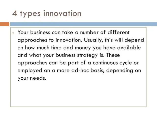 4 types innovation Your business can take a number of