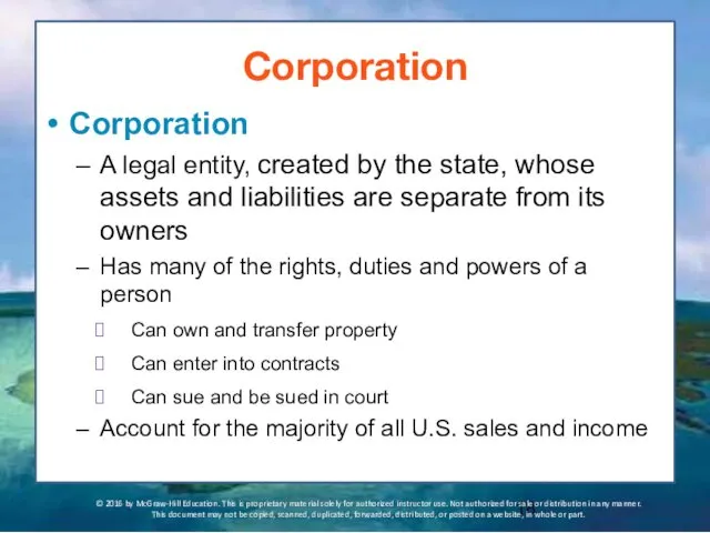 Corporation Corporation A legal entity, created by the state, whose assets and liabilities