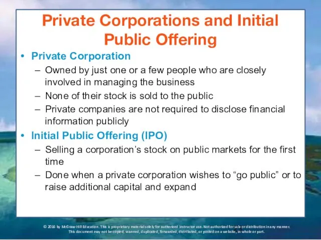 Private Corporations and Initial Public Offering Private Corporation Owned by just one or