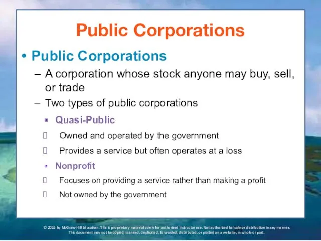 Public Corporations Public Corporations A corporation whose stock anyone may buy, sell, or