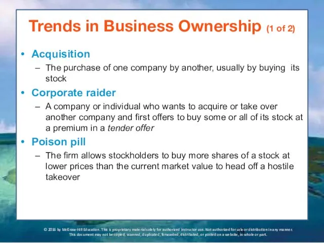 Trends in Business Ownership (1 of 2) Acquisition The purchase of one company