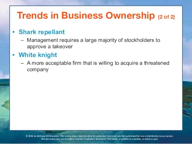 Trends in Business Ownership (2 of 2) Shark repellant Management requires a large