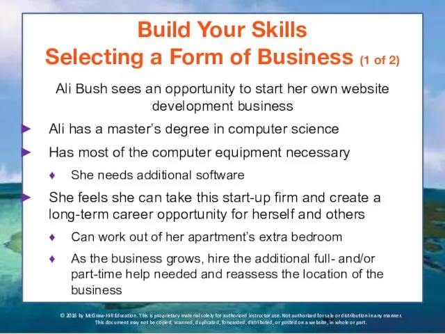Build Your Skills Selecting a Form of Business (1 of 2) Ali Bush