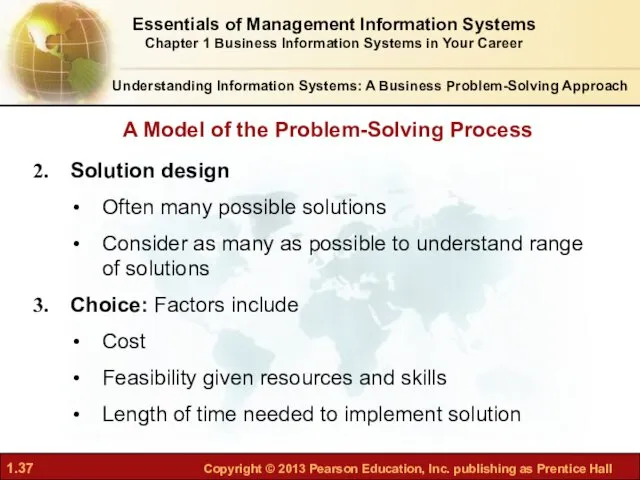 Understanding Information Systems: A Business Problem-Solving Approach Solution design Often