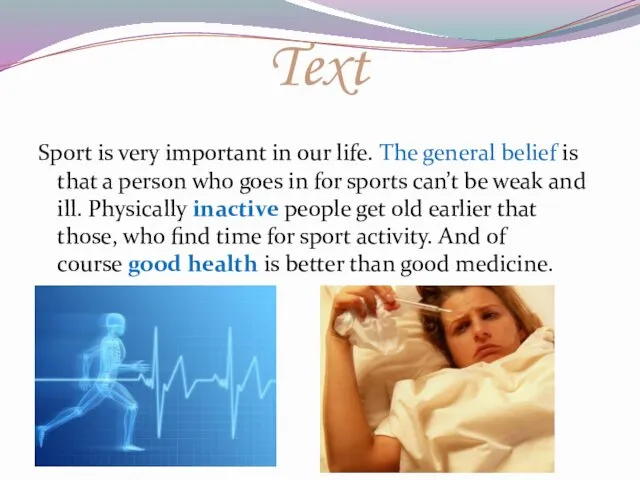 Text Sport is very important in our life. The general